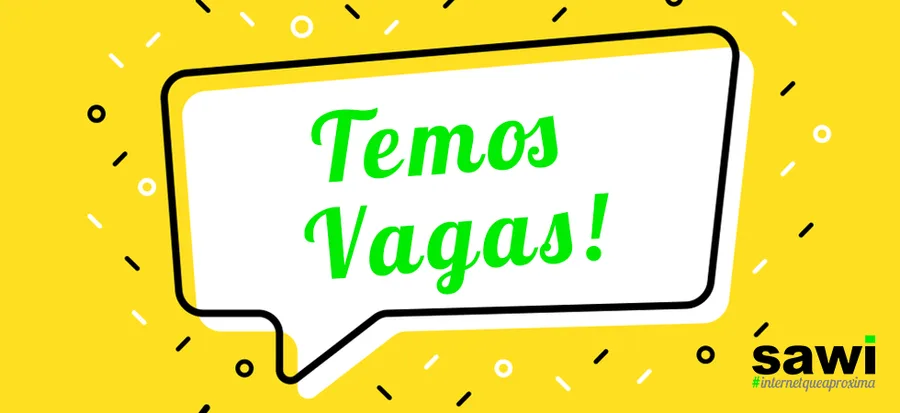 PROCESSO SELETIVO SAWI: Inscreva-se e faça parte da nossa equipe!